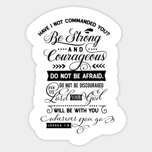 HAVE I NOT COMMANDED YOU ? Sticker